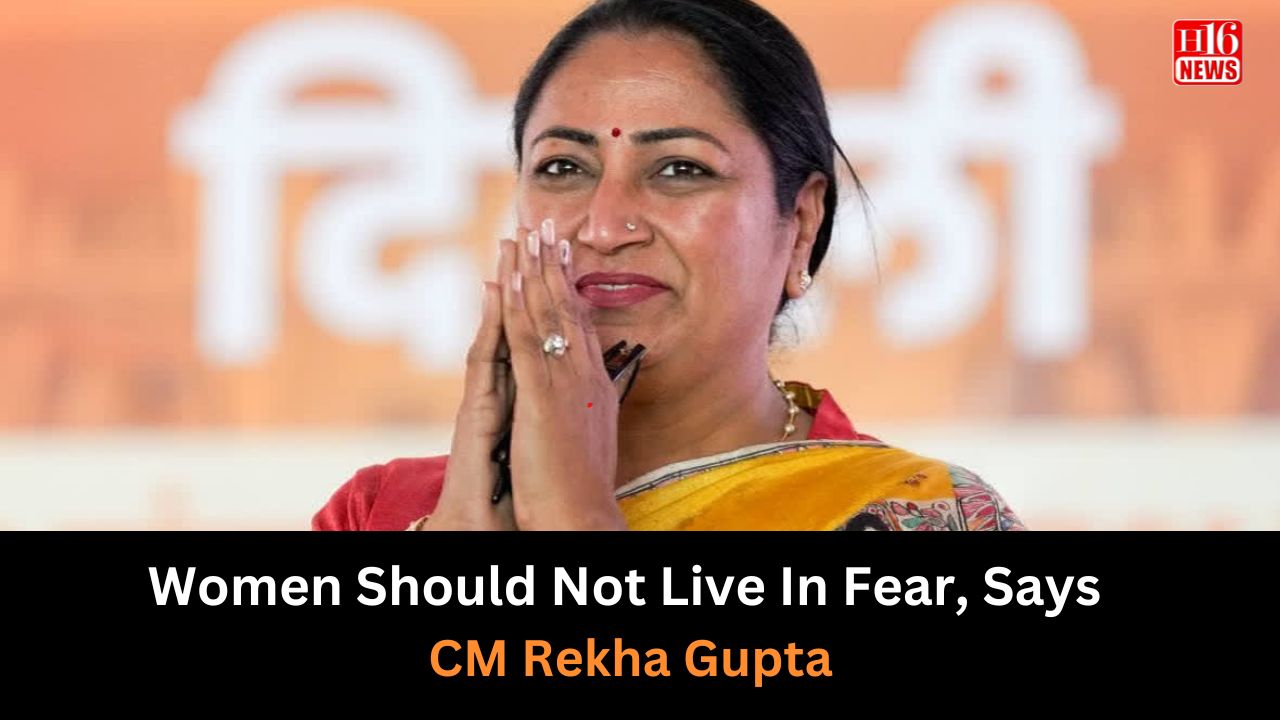 Women Should Not Live In Fear, Says CM Rekha Gupta